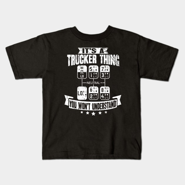 It's a trucker thing you won't understand - truck driver Kids T-Shirt by captainmood